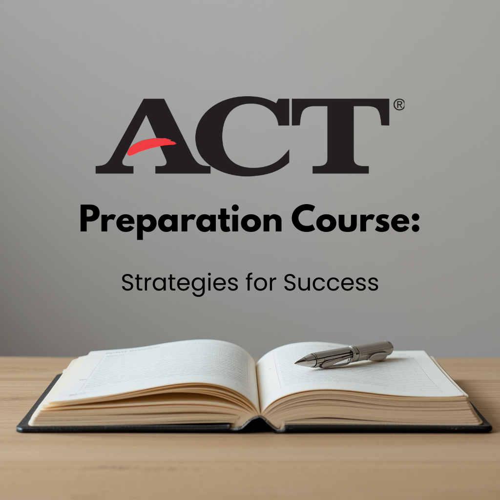 ACT Preparation Course: Strategies for Success