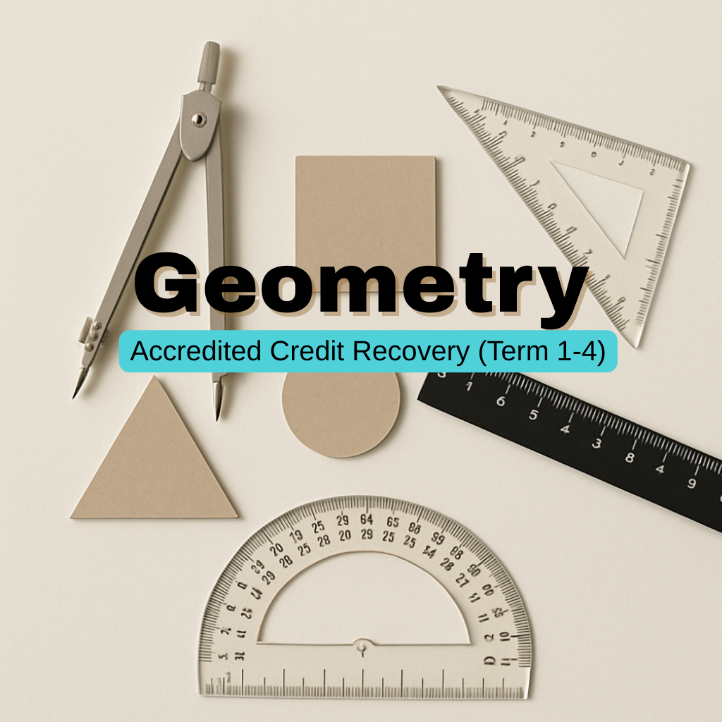 Geometry - Accredited Credit Recovery (Term 1-4)