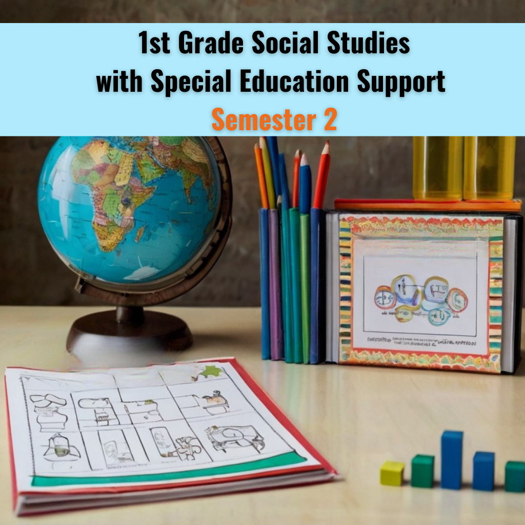 Grade 1 Social Studies with Special Education Support, Semester 2