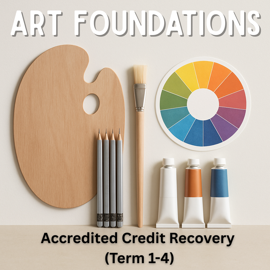 Art Foundations - Accredited Credit Recovery (Term 1-4)