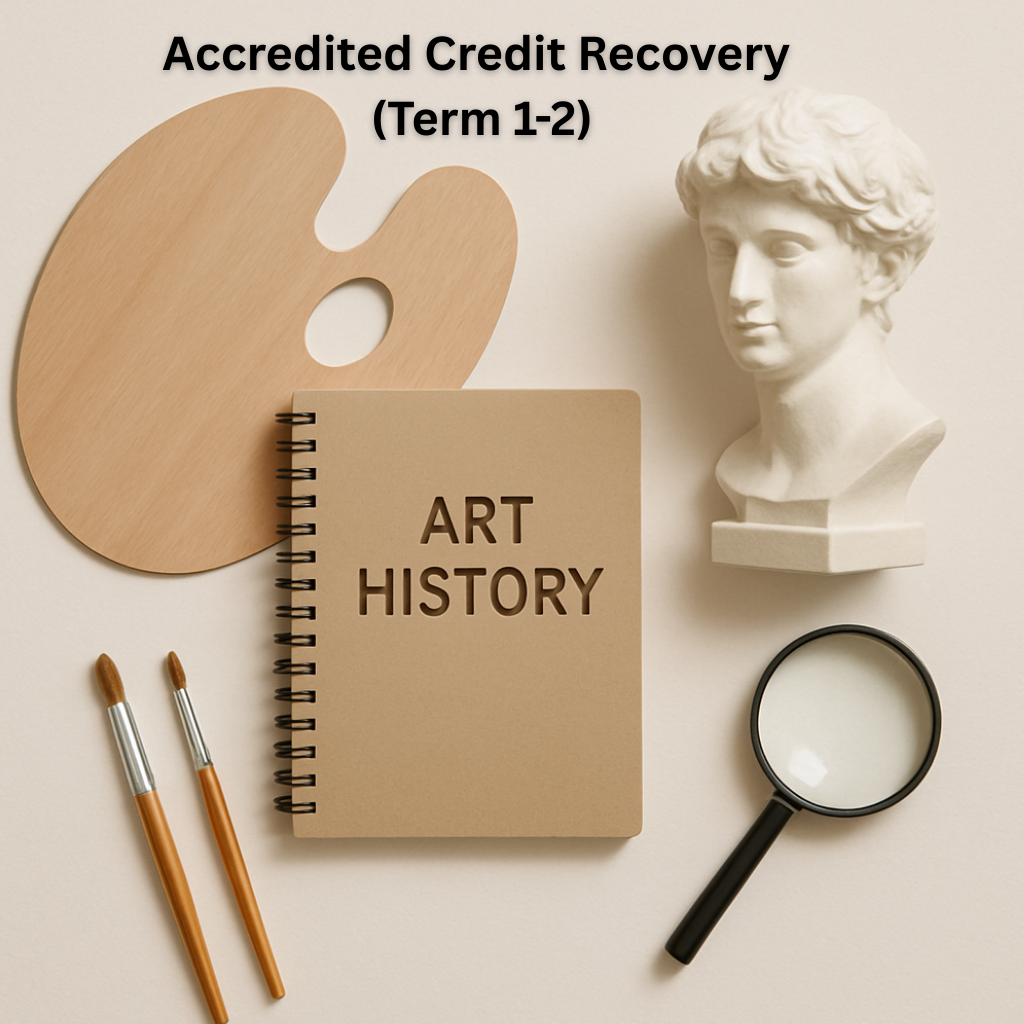 Art History - Accredited Credit Recovery (Term 1-2)