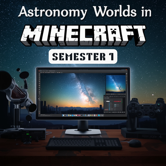 Astronomy Worlds in Minecraft, Semester 1