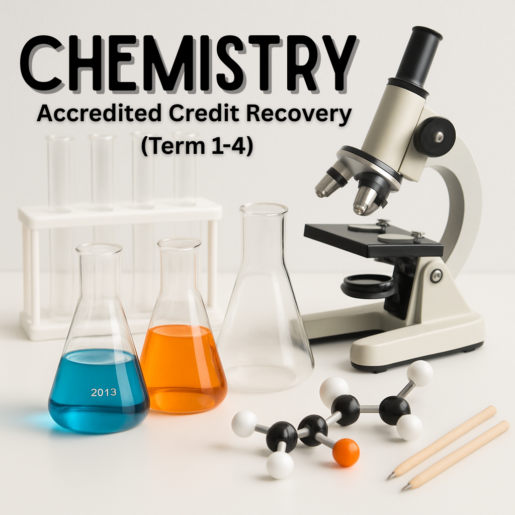 Chemistry - Accredited Credit Recovery (Term 1-4)