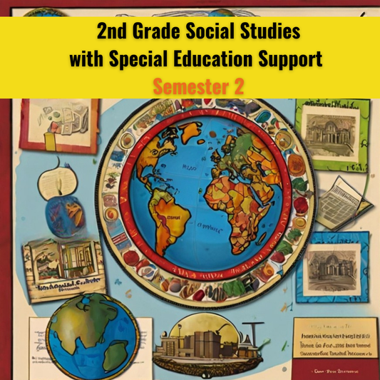 Grade 2 Social Studies with Special Education Support, Semester 2