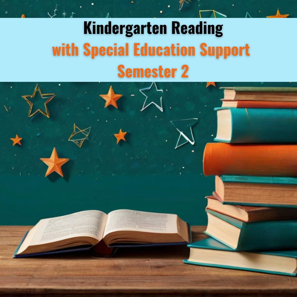 Kindergarten Reading with Special Education Support, Semester 2