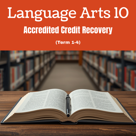 Language Arts 10 - Accredited Credit Recovery (Term 1-4)