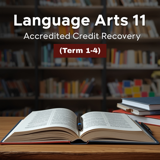 Language Arts 11 - Accredited Credit Recovery (Term 1-4)