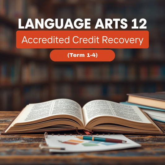 Language Arts 12 - Accredited Credit Recovery (Term 1-4)