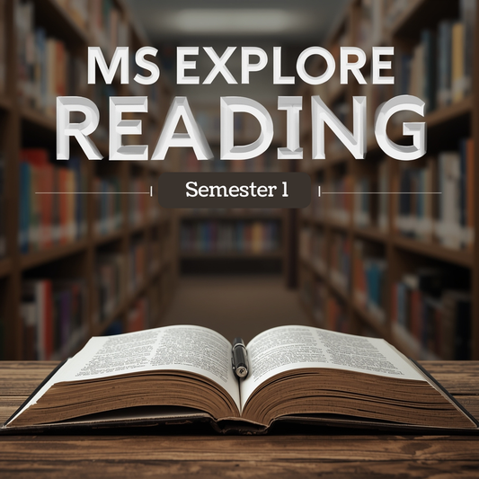 MS Explore Reading, Semester 1